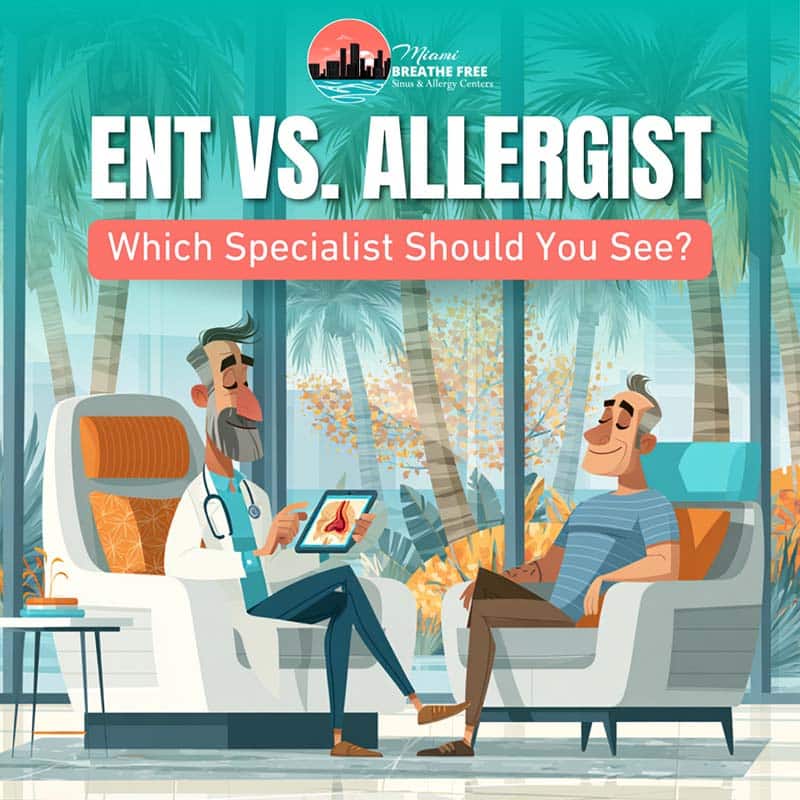 ENT vs. Allergist ENT vs. Allergist